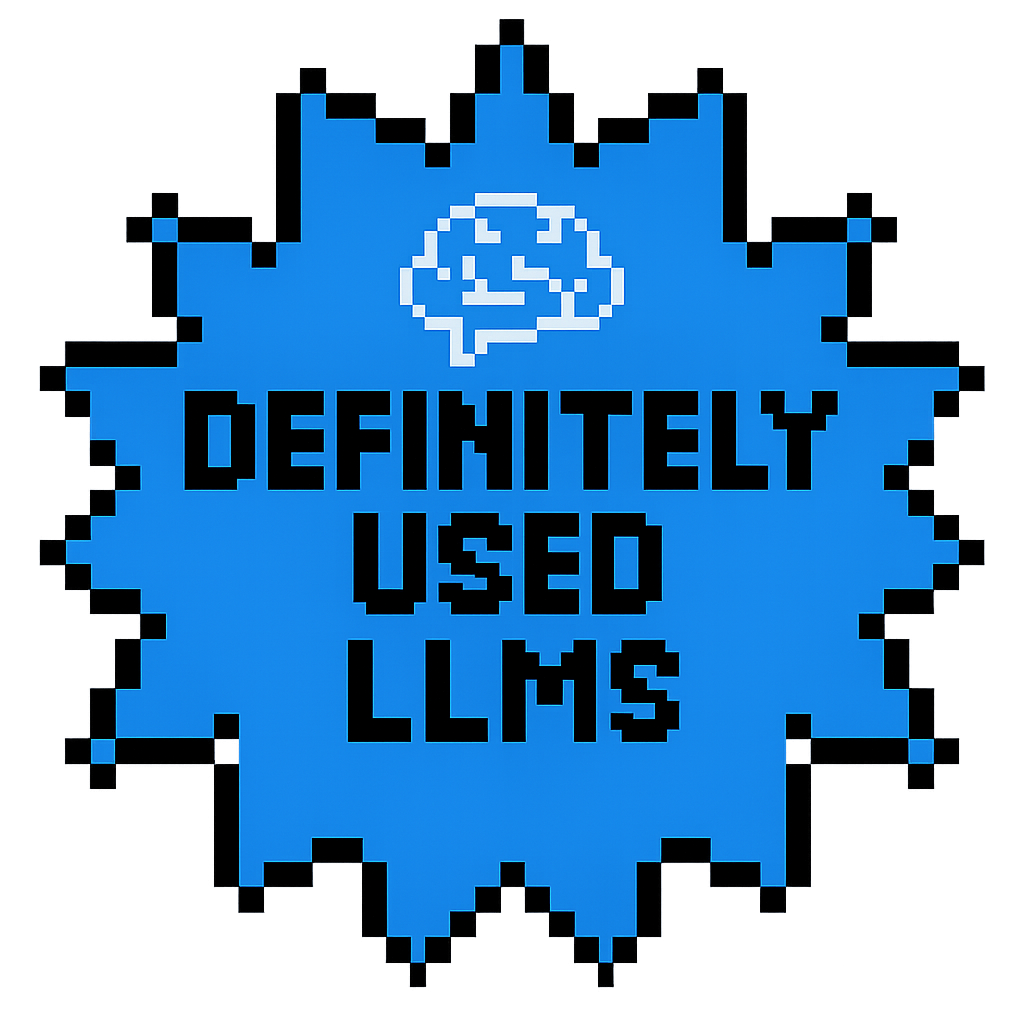 Definitely Used LLMs Badge